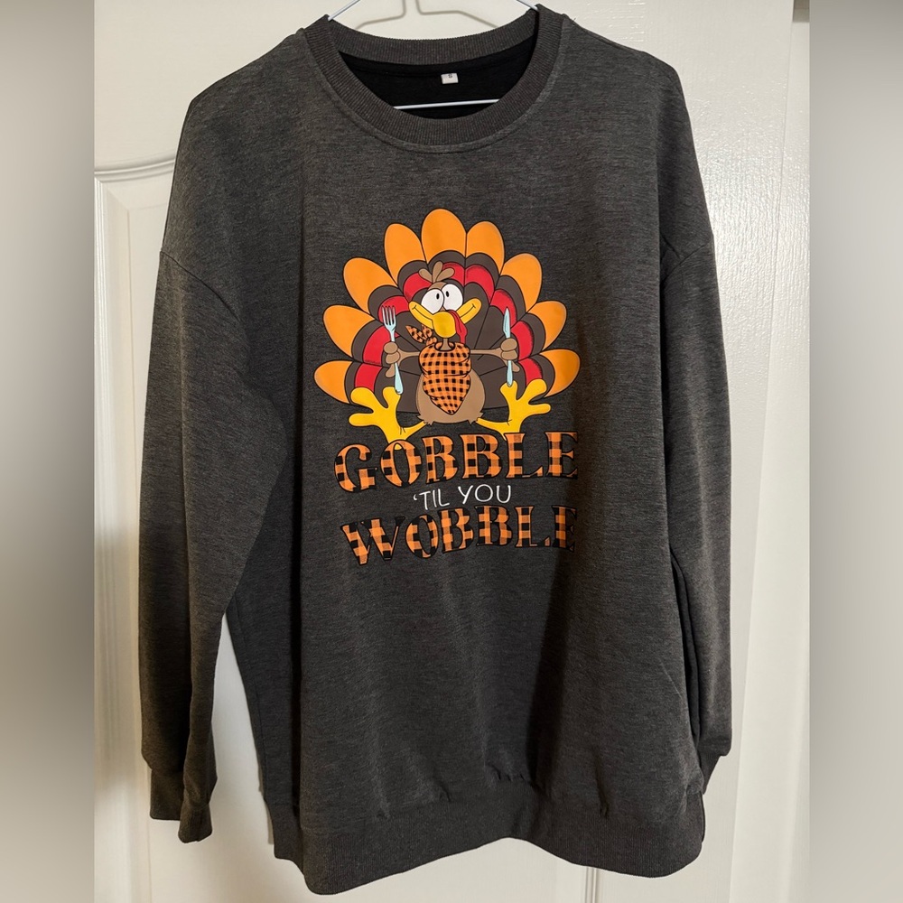Women’s Gray Thanksgiving “Gobble Til You Wobble” Sweatshirt - Size S